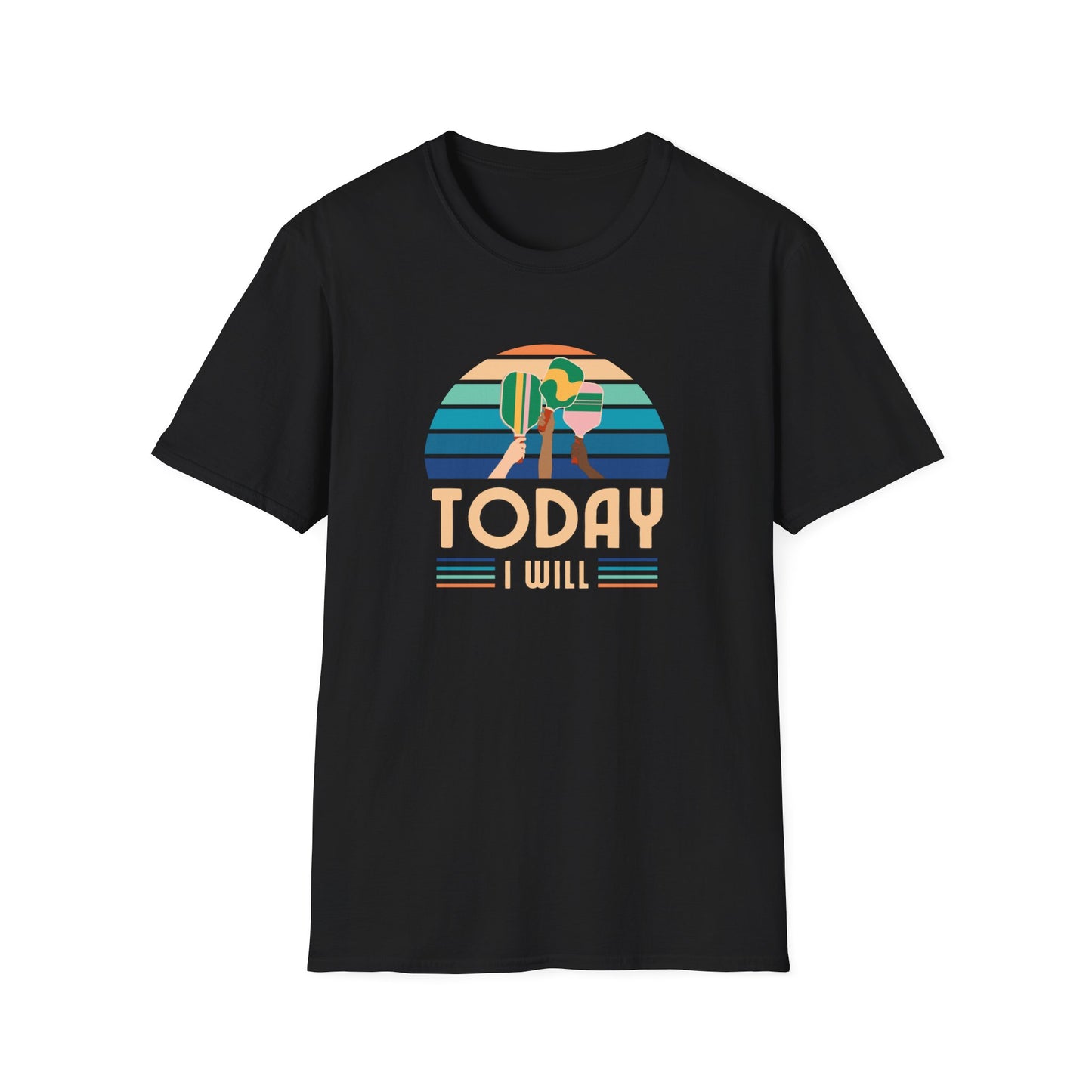 Today I Will (Play Pickleball) T-Shirt