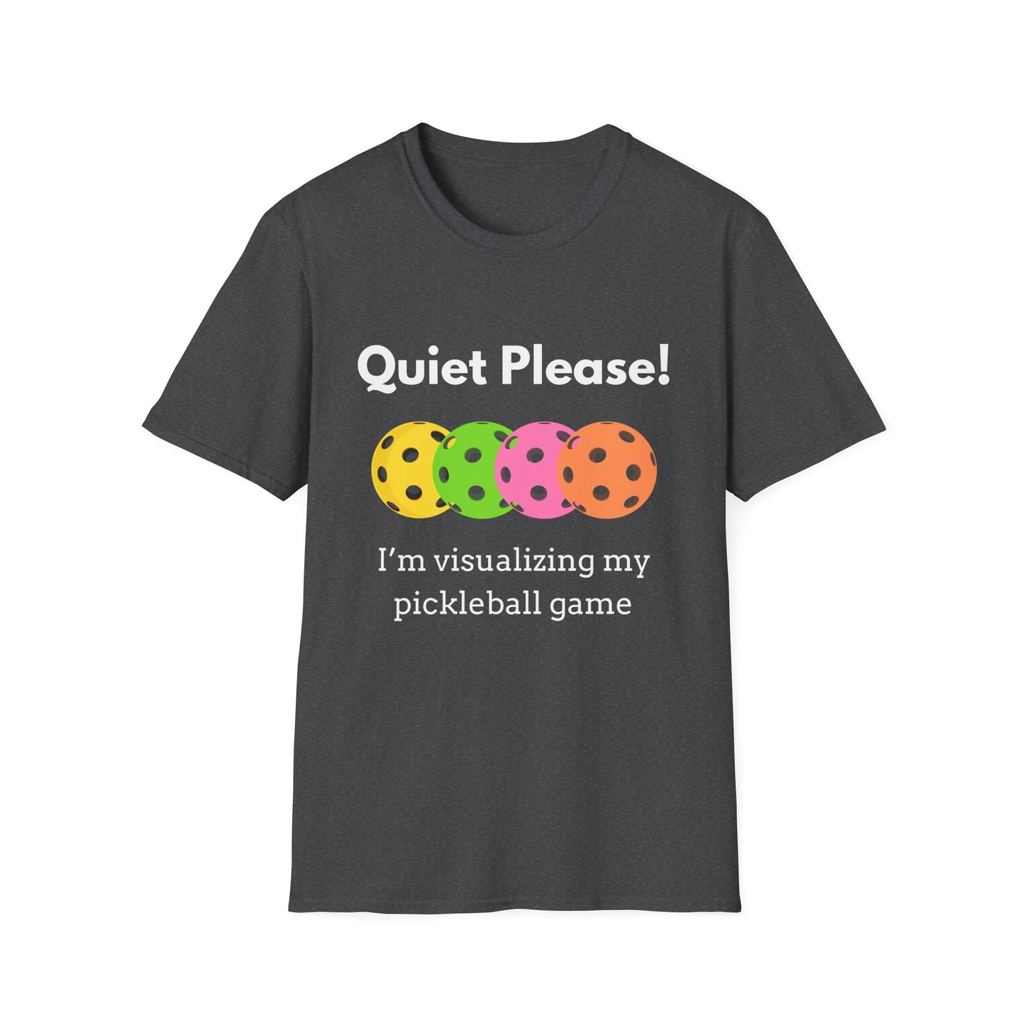 Quiet Please! I'm Visualizing my Pickleball Game T-Shirt