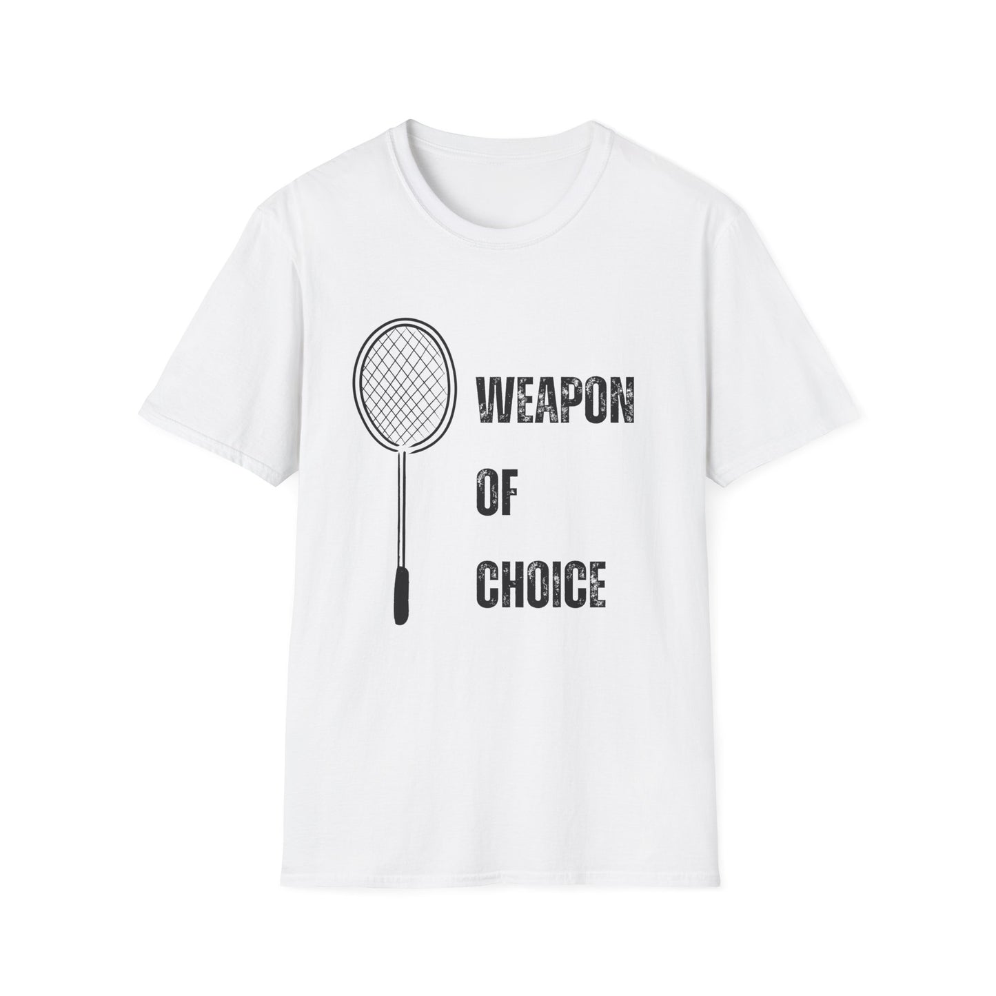 Weapon of Choice (Badminton Racket) T-Shirt