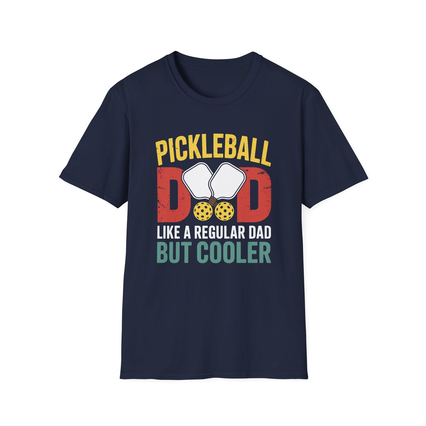 Pickleball Dad - Like a Normal Dad but Cooler T-Shirt