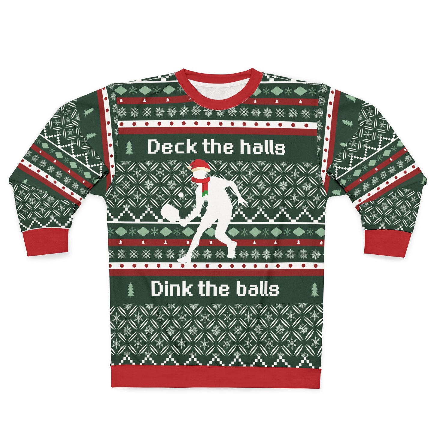 Deck the Halls, Dink the Balls Pickleball Sweatshirt -- Festive Pickleball Sweatshirt