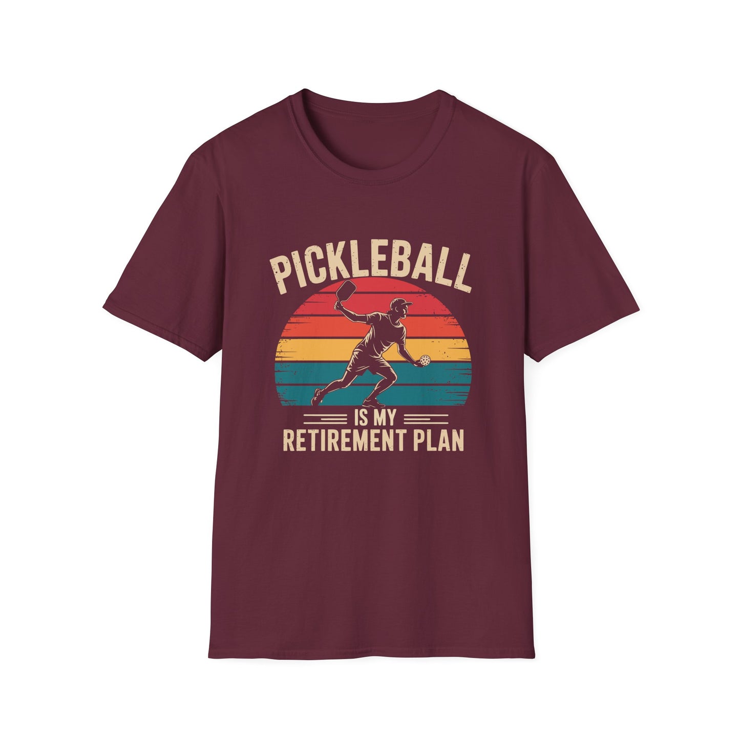 Pickleball is my Retirement Plan T-Shirt