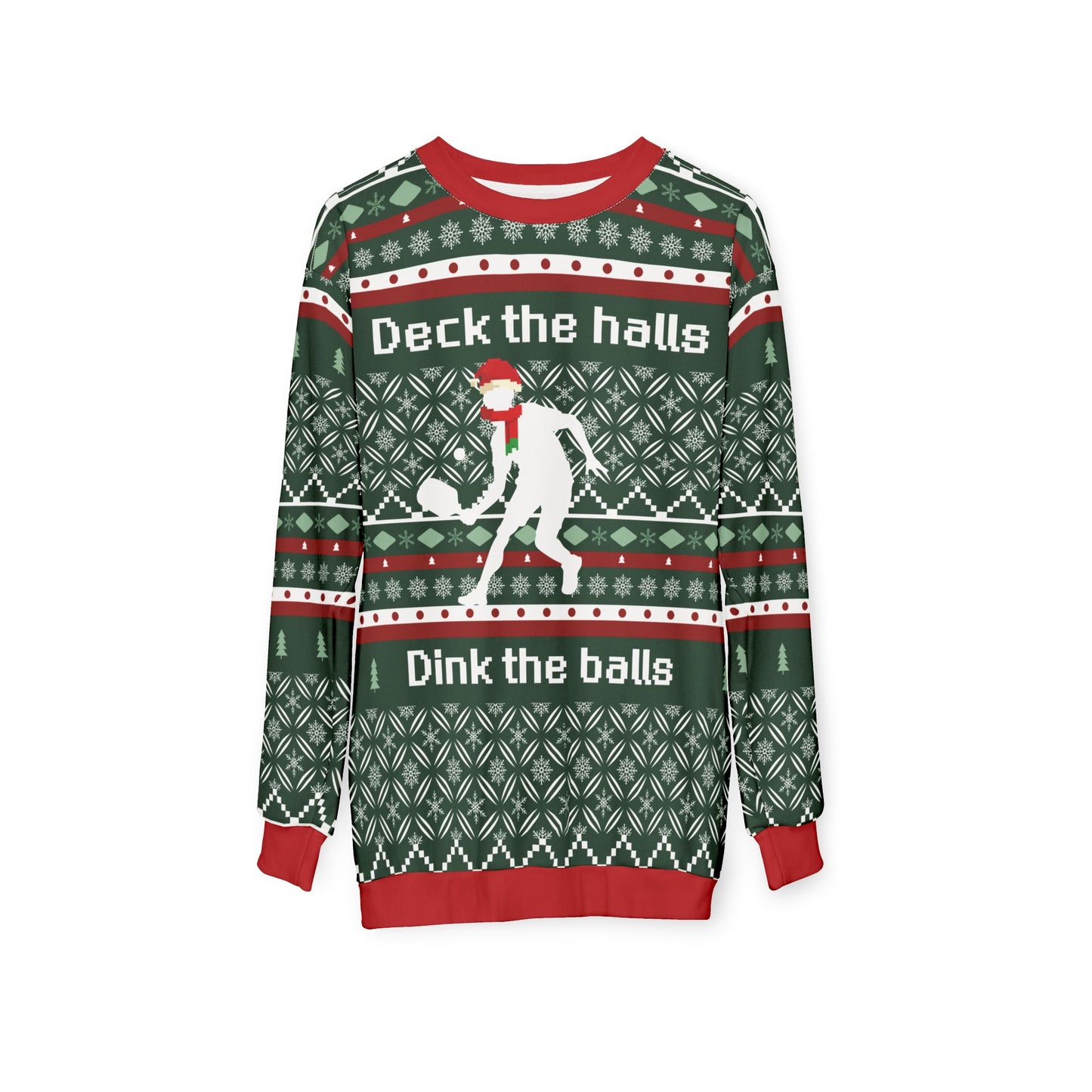 Deck the Halls, Dink the Balls Pickleball Sweatshirt -- Festive Pickleball Sweatshirt
