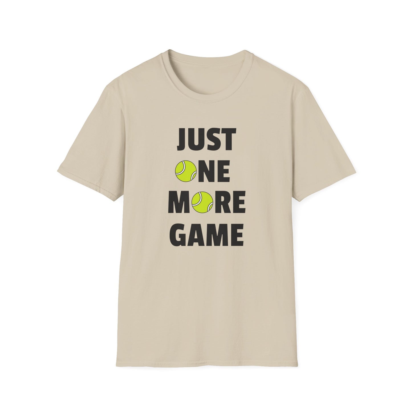 Just One More Game Tennis T-Shirt