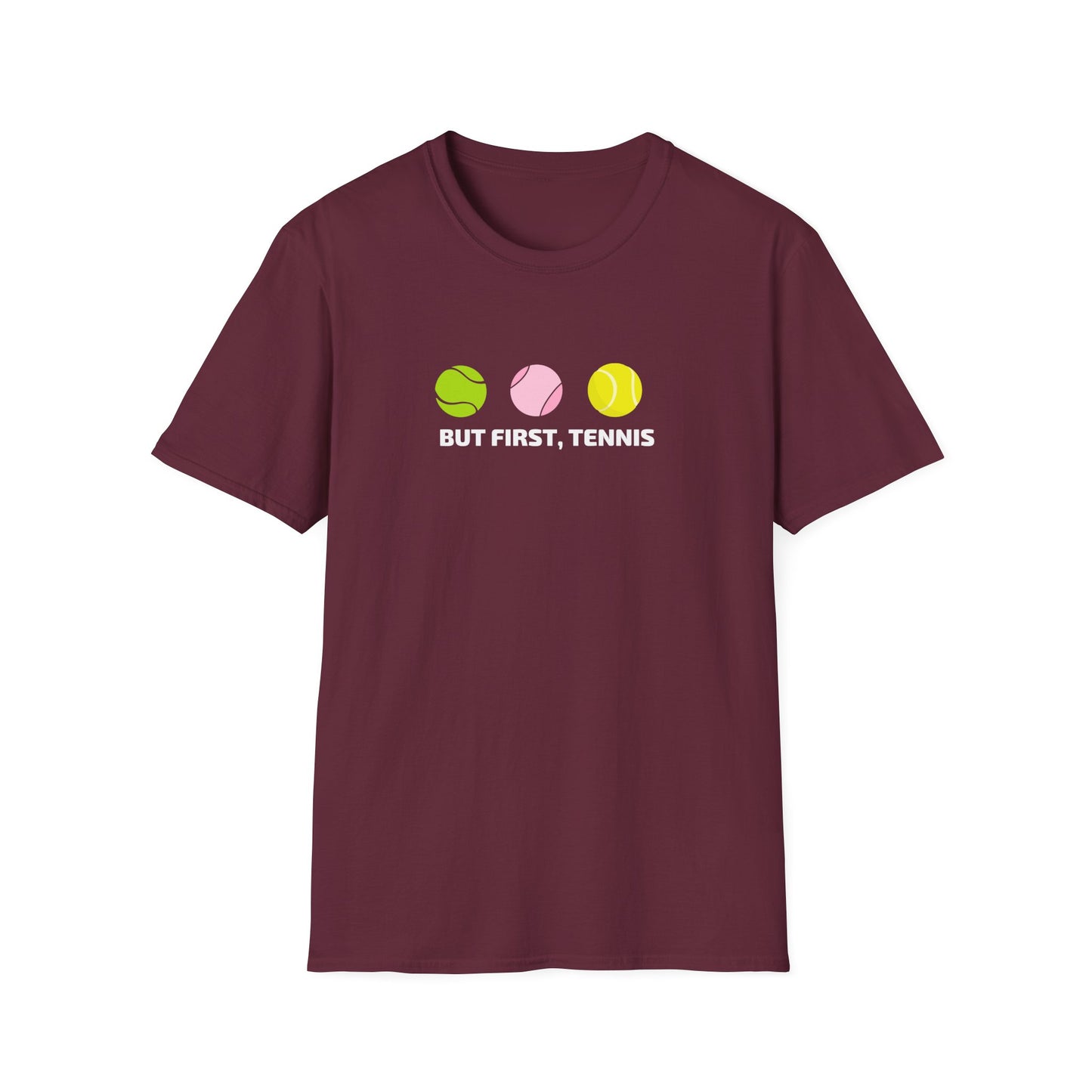 But First Tennis T-Shirt