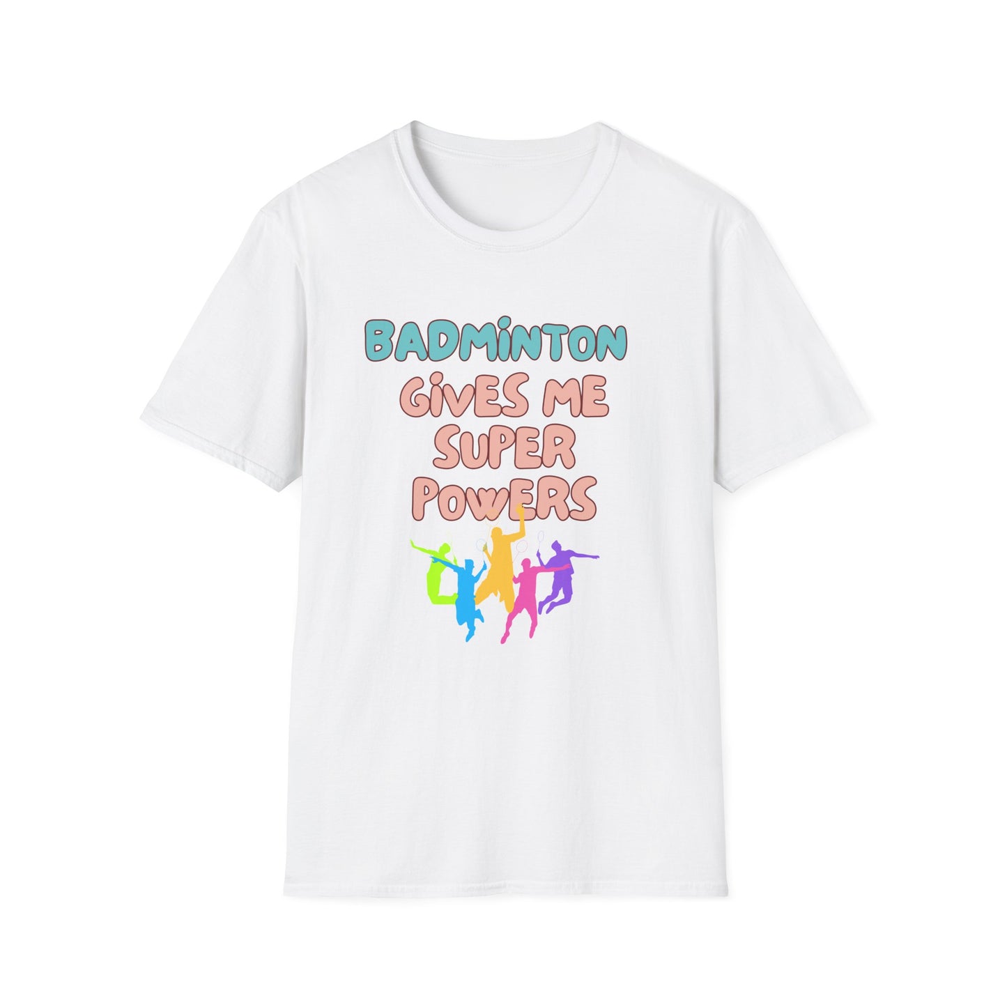 Badminton Gives me Superpowers T-Shirt