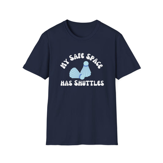 My Safe Space has Shuttles Badminton T-Shirt