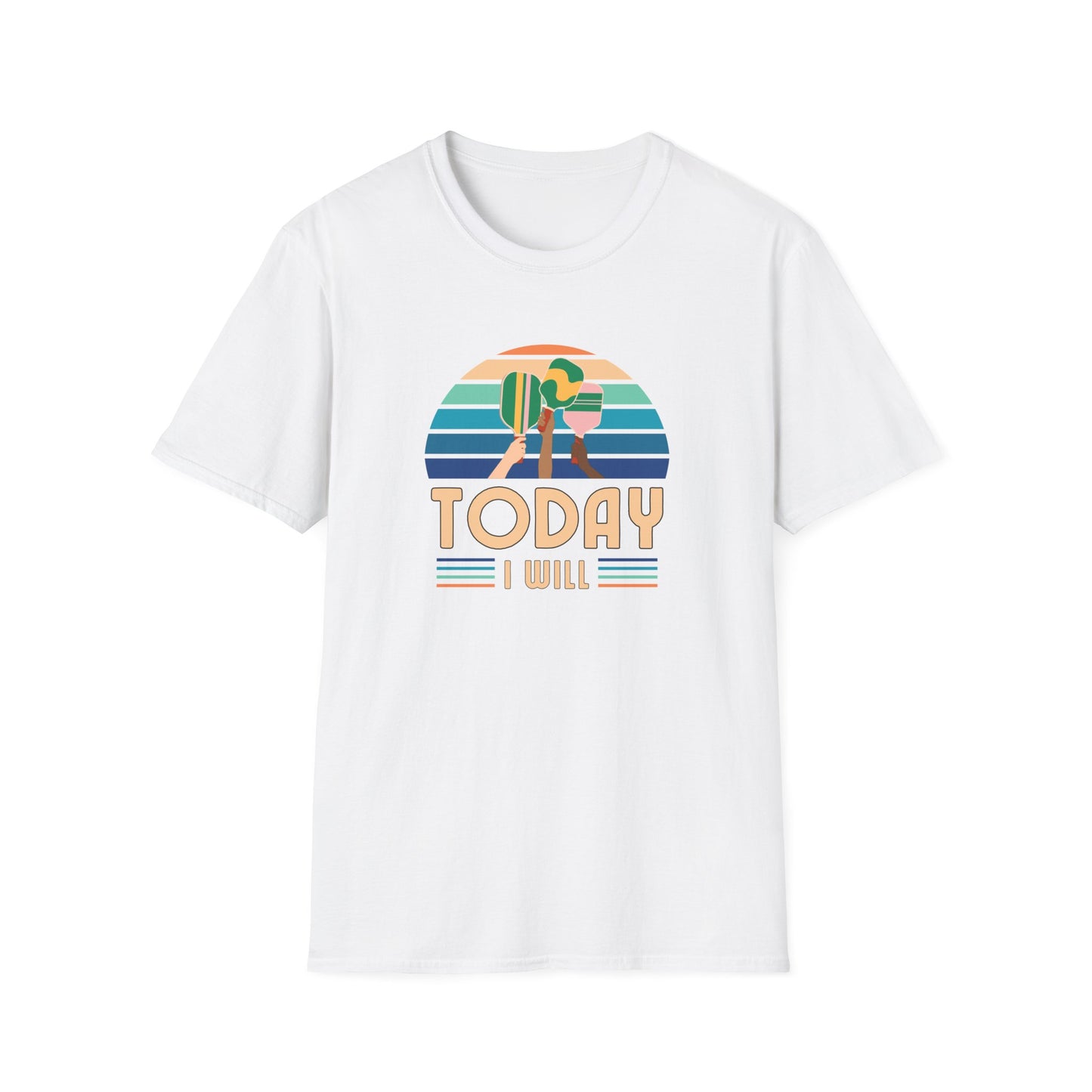 Today I Will (Play Pickleball) T-Shirt