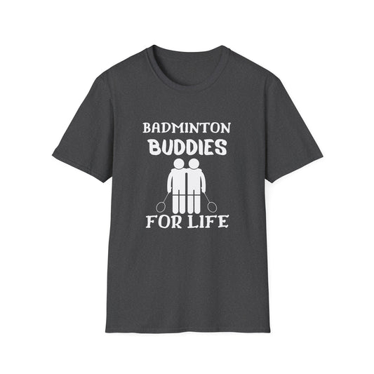 Badminton Buddies for Life T-Shirt