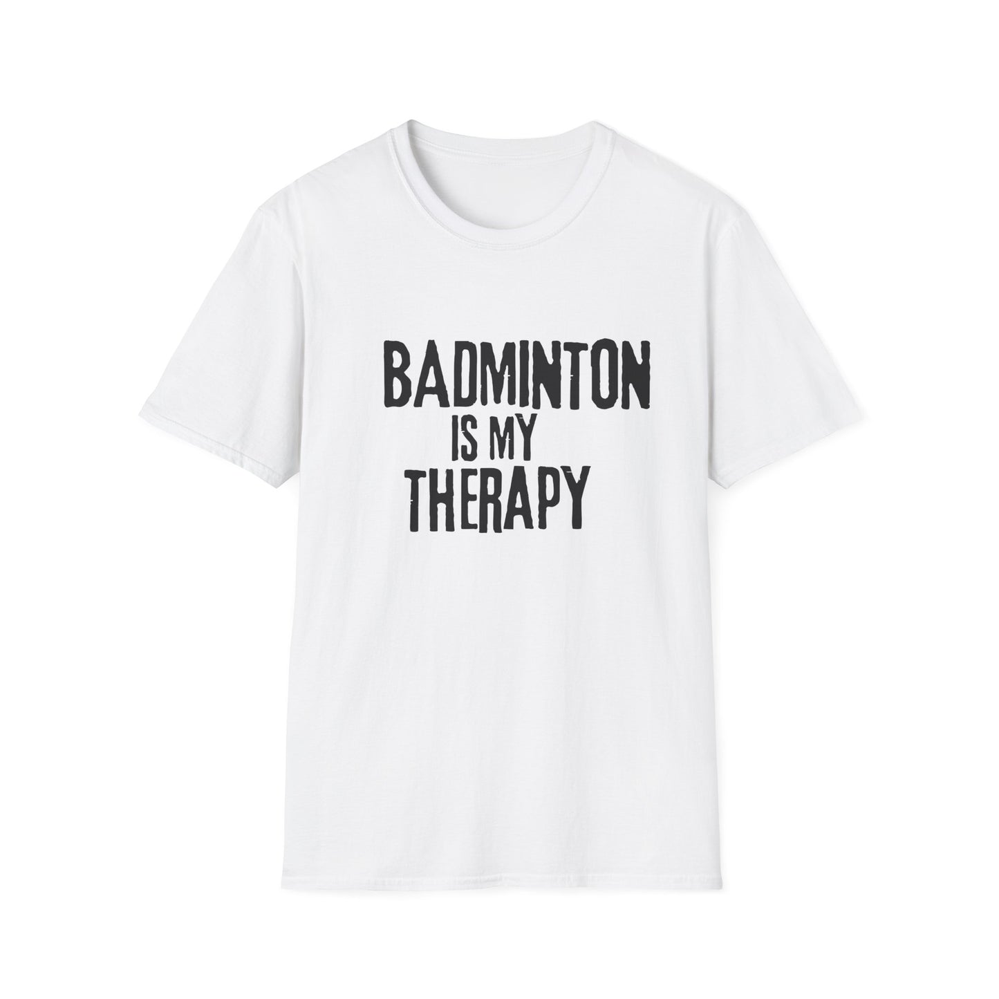 Badminton is my Therapy T-Shirt