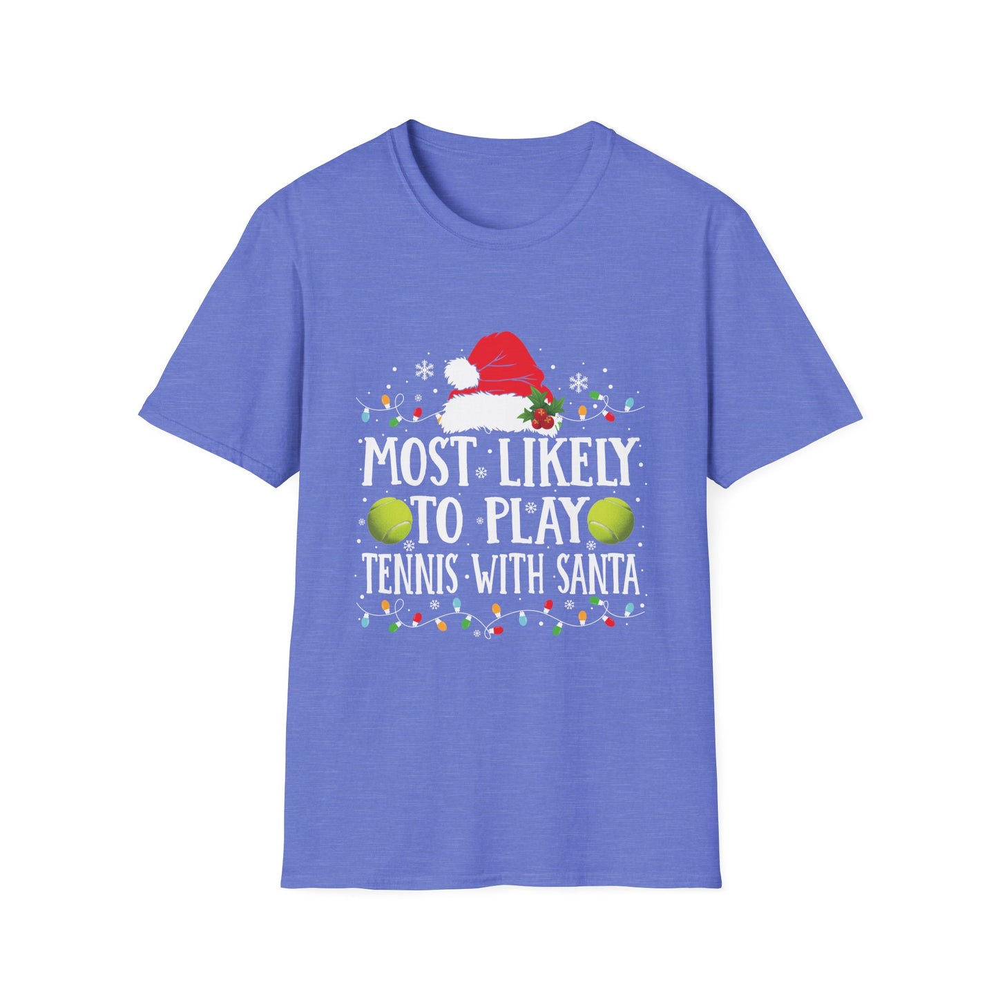 Most Likely To Play Tennis With Santa T-Shirt