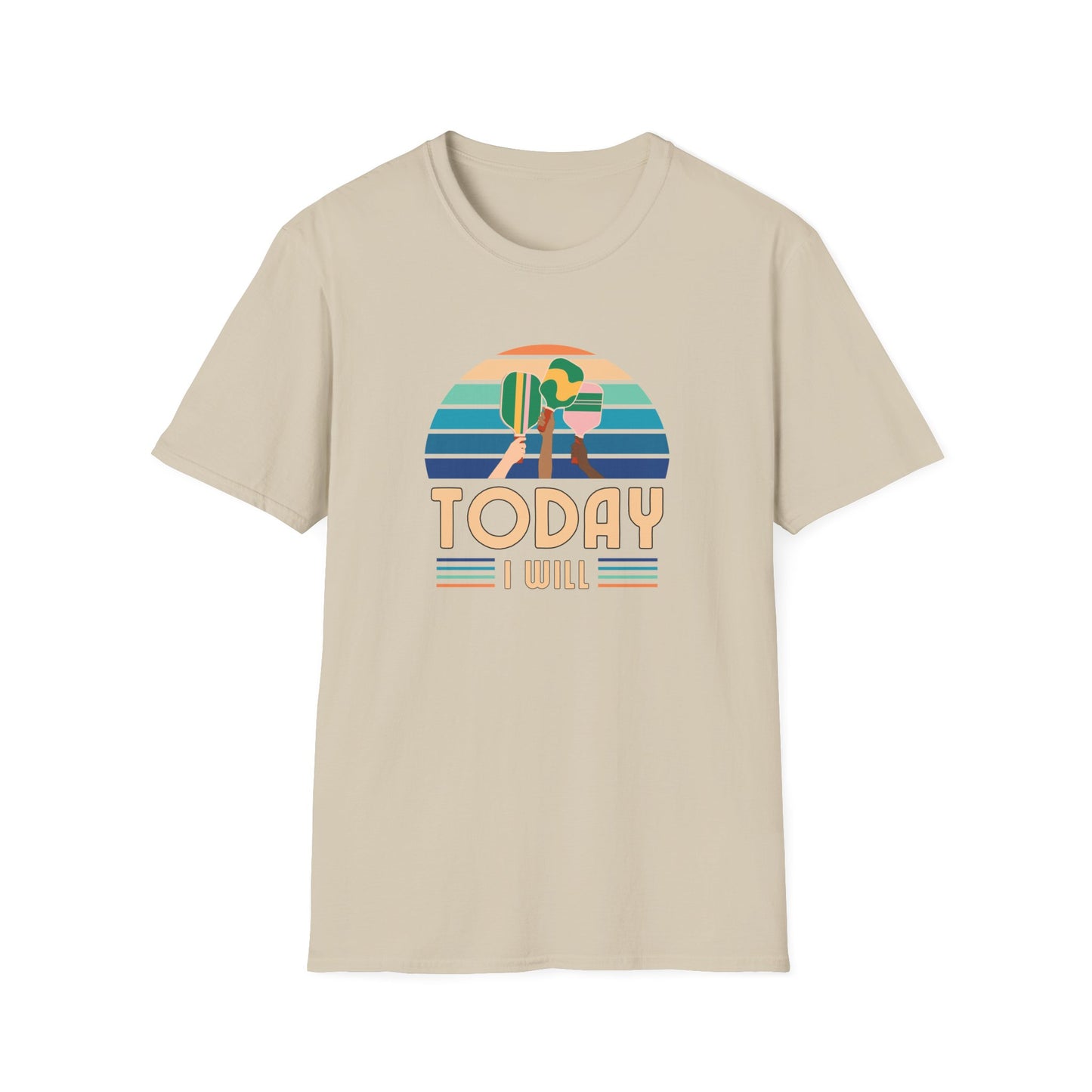 Today I Will (Play Pickleball) T-Shirt