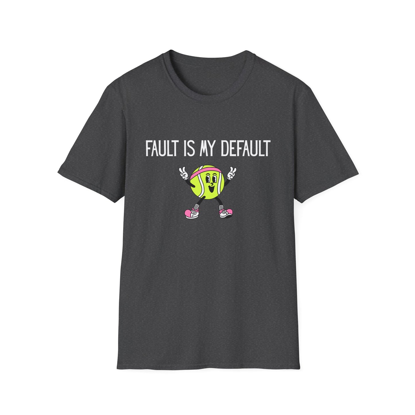 Fault is my Default Tennis T-Shirt
