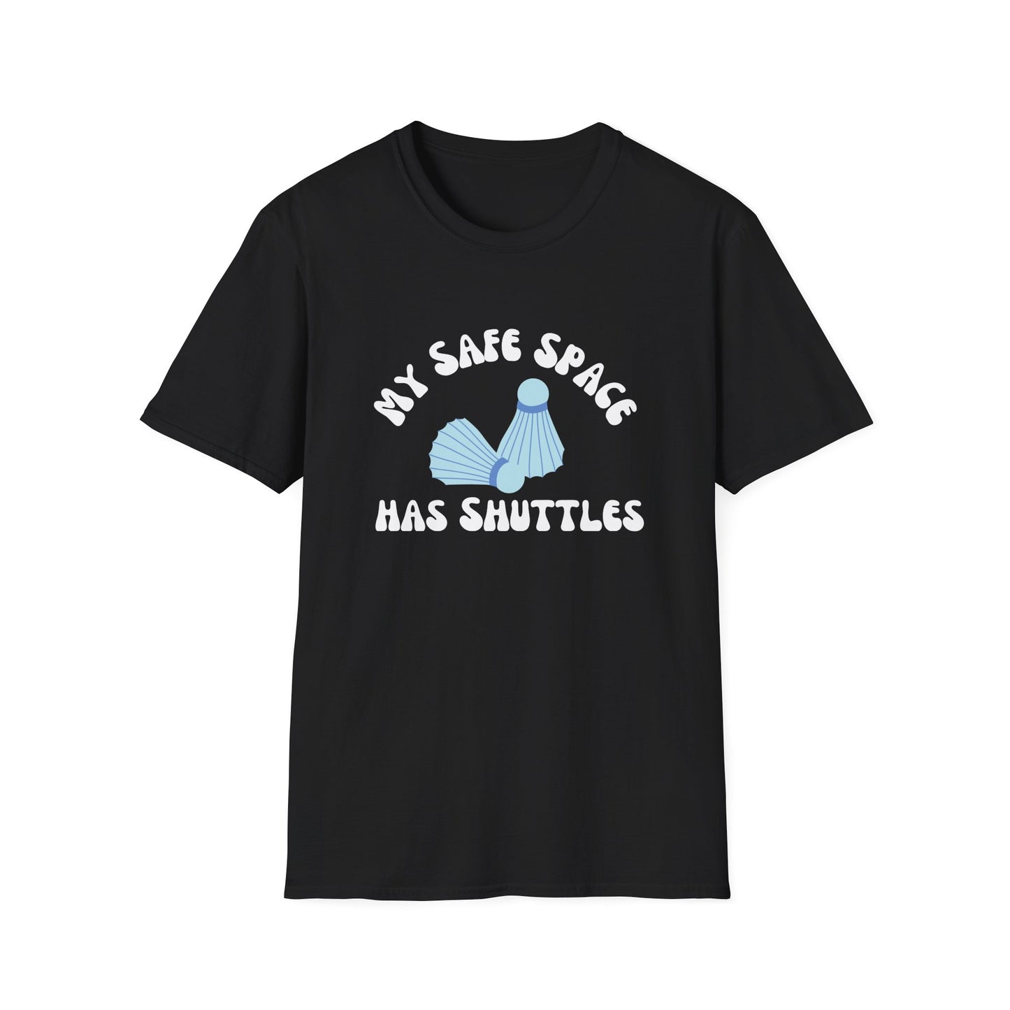 My Safe Space has Shuttles Badminton T-Shirt