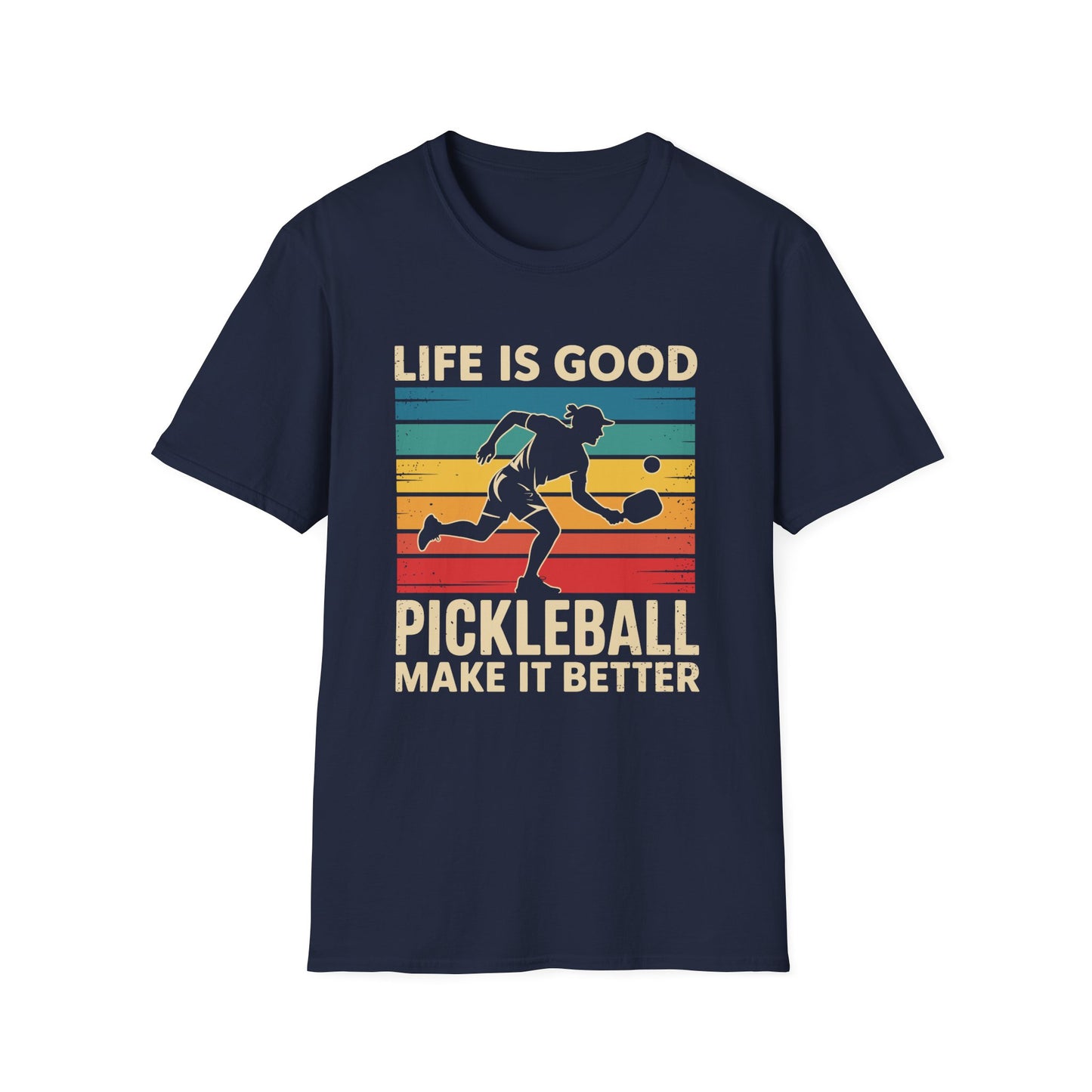 Life is Good - Pickleball Make it Better T-Shirt
