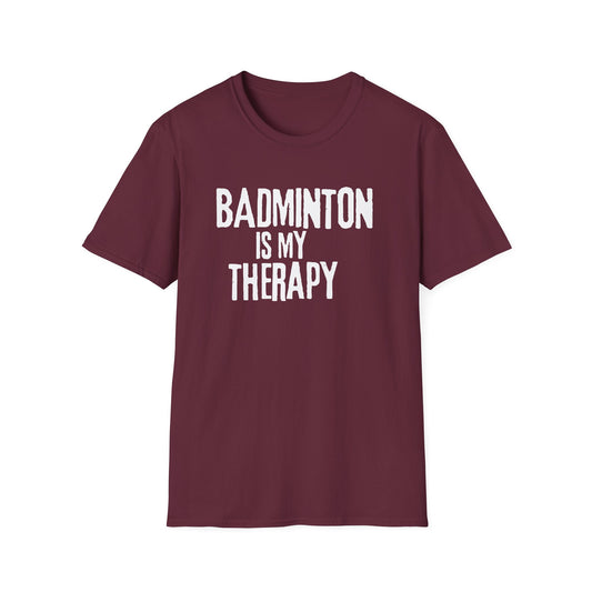 Badminton is my Therapy T-Shirt