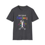 Don't Ruin My Fantasy Tennis T-Shirt