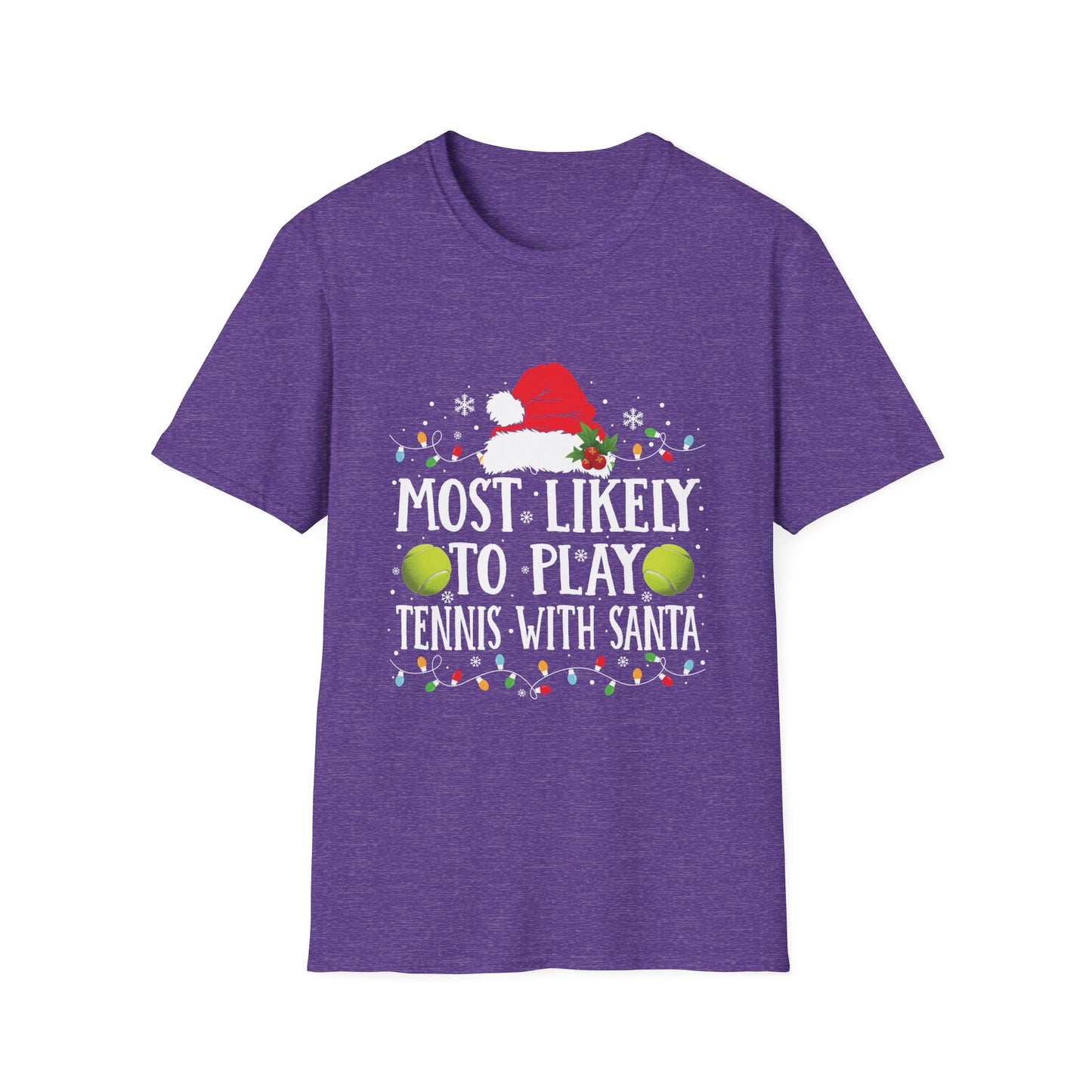 Most Likely To Play Tennis With Santa T-Shirt