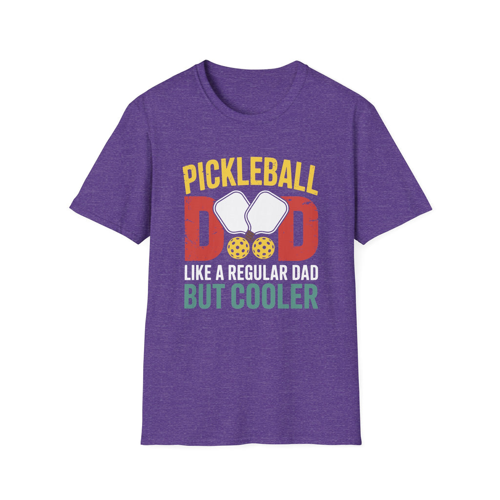 Pickleball Dad - Like a Normal Dad but Cooler T-Shirt