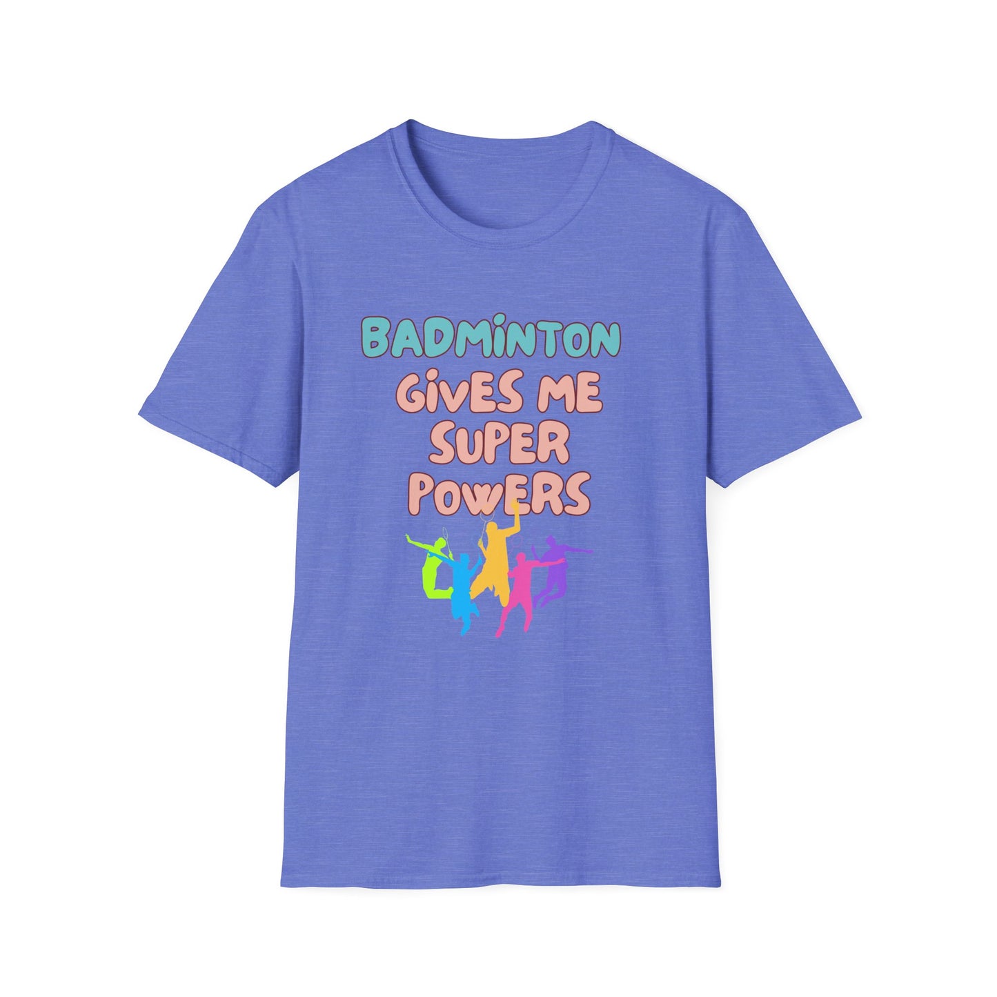 Badminton Gives me Superpowers T-Shirt