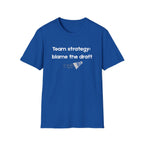 Team Strategy: Blame the Draft Badminton T-shirt