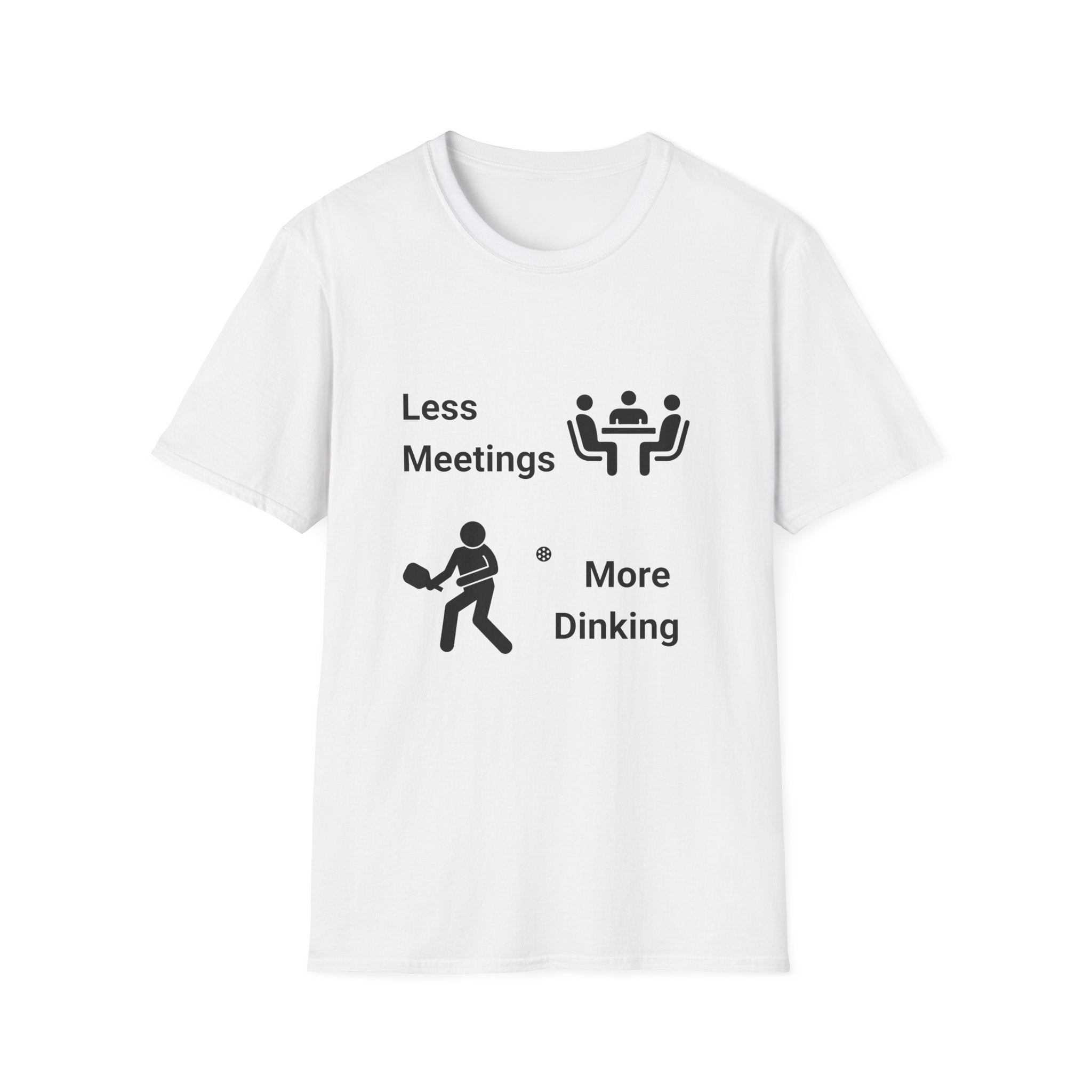 Less Meetings, More Dinking Pickleball T-Shirt