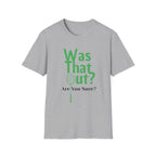 Was that Out? Are You Sure? Badminton T-Shirt