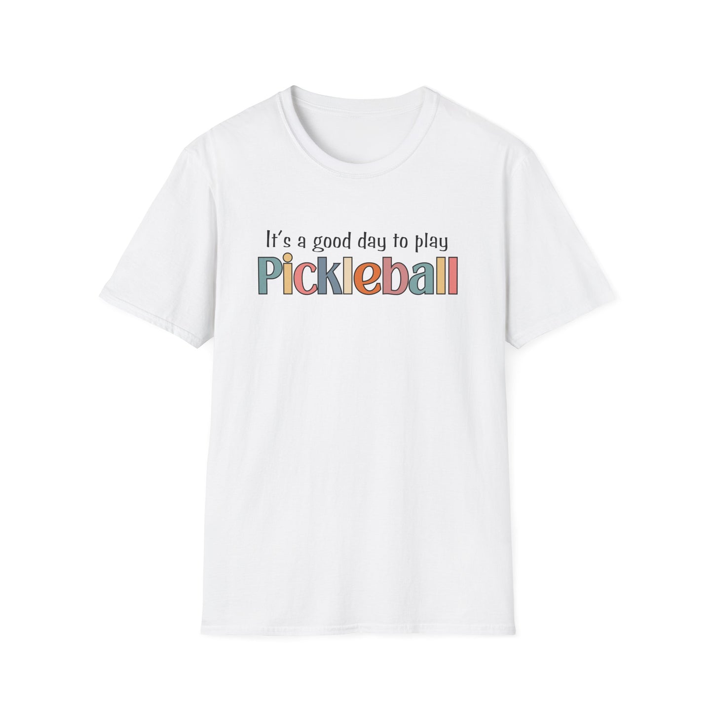 It's a Good Day to Play Pickleball T-shirt