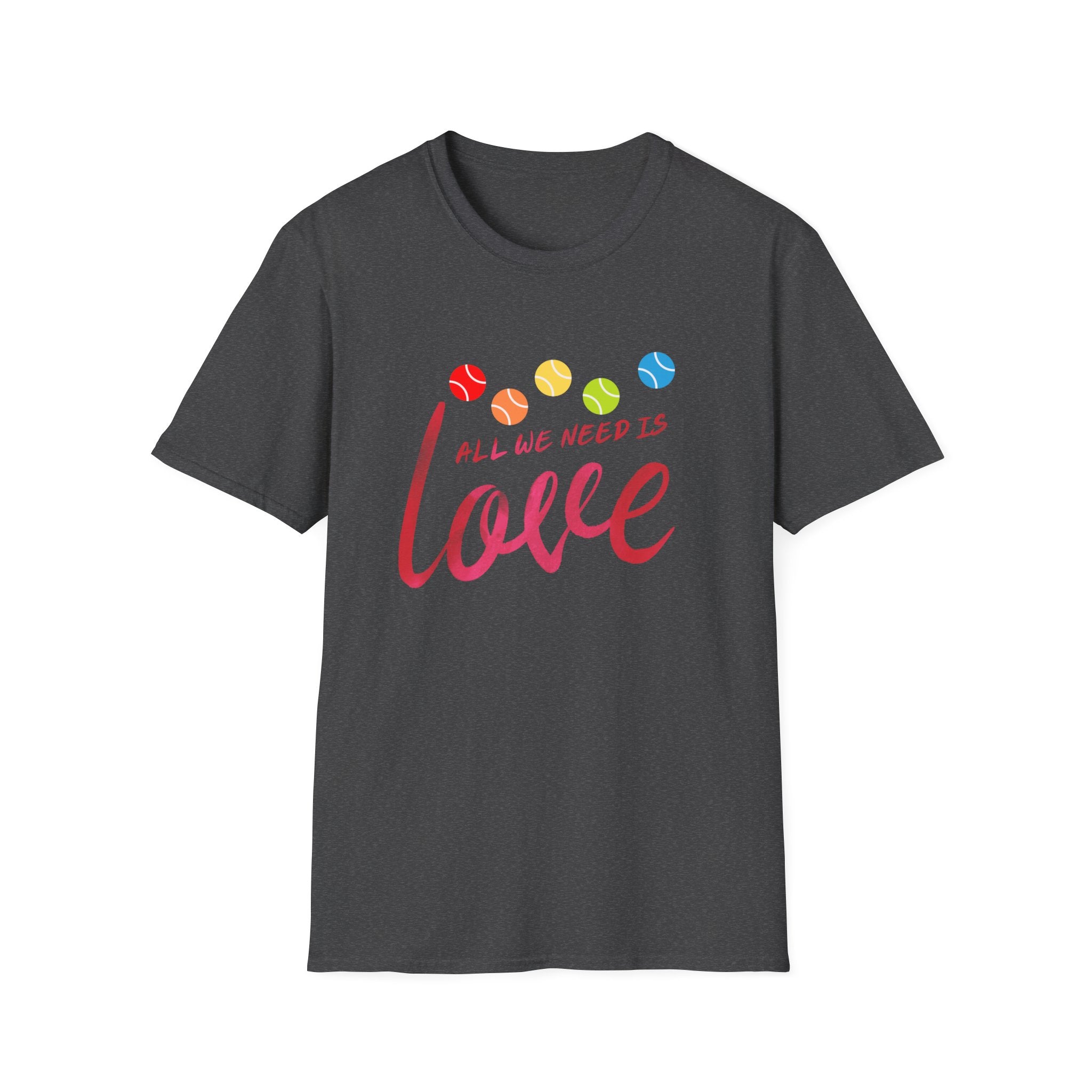 All We Need is Love Rainbow T-Shirt
