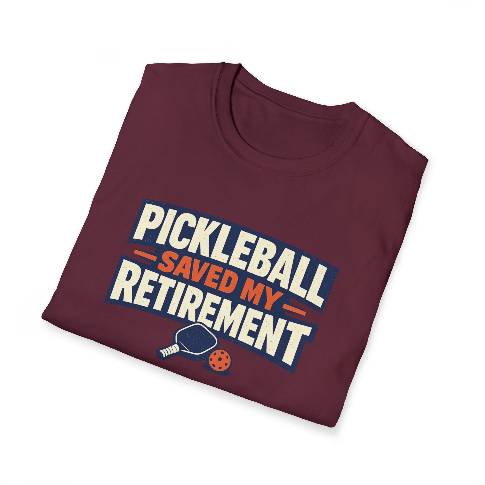 Pickleball Saved my Retirement T-Shirt