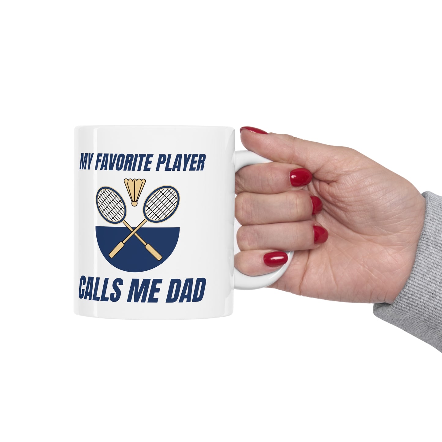 My Favorite Player Calls Me Dad Mug