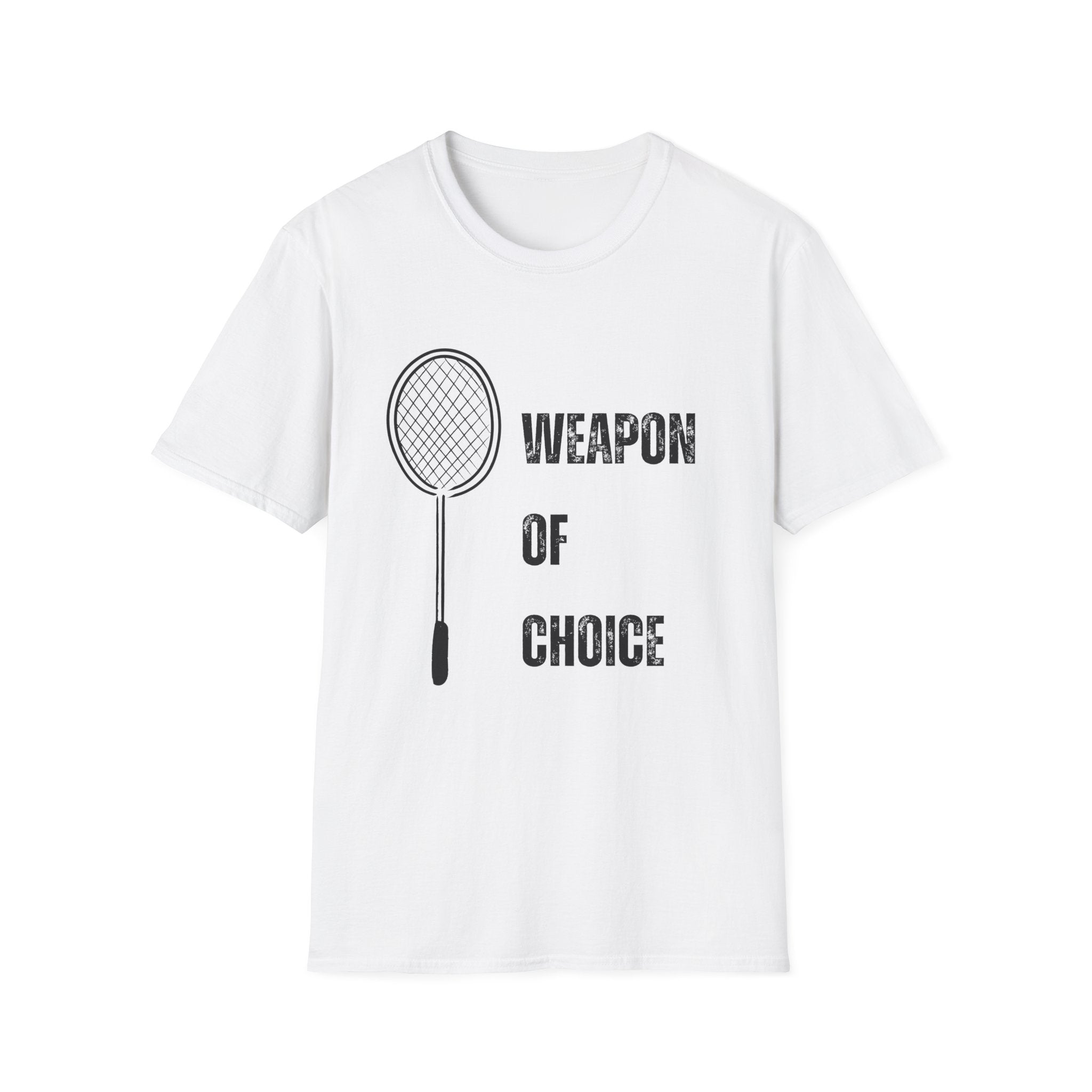 Weapon of Choice (Badminton Racket) T-Shirt