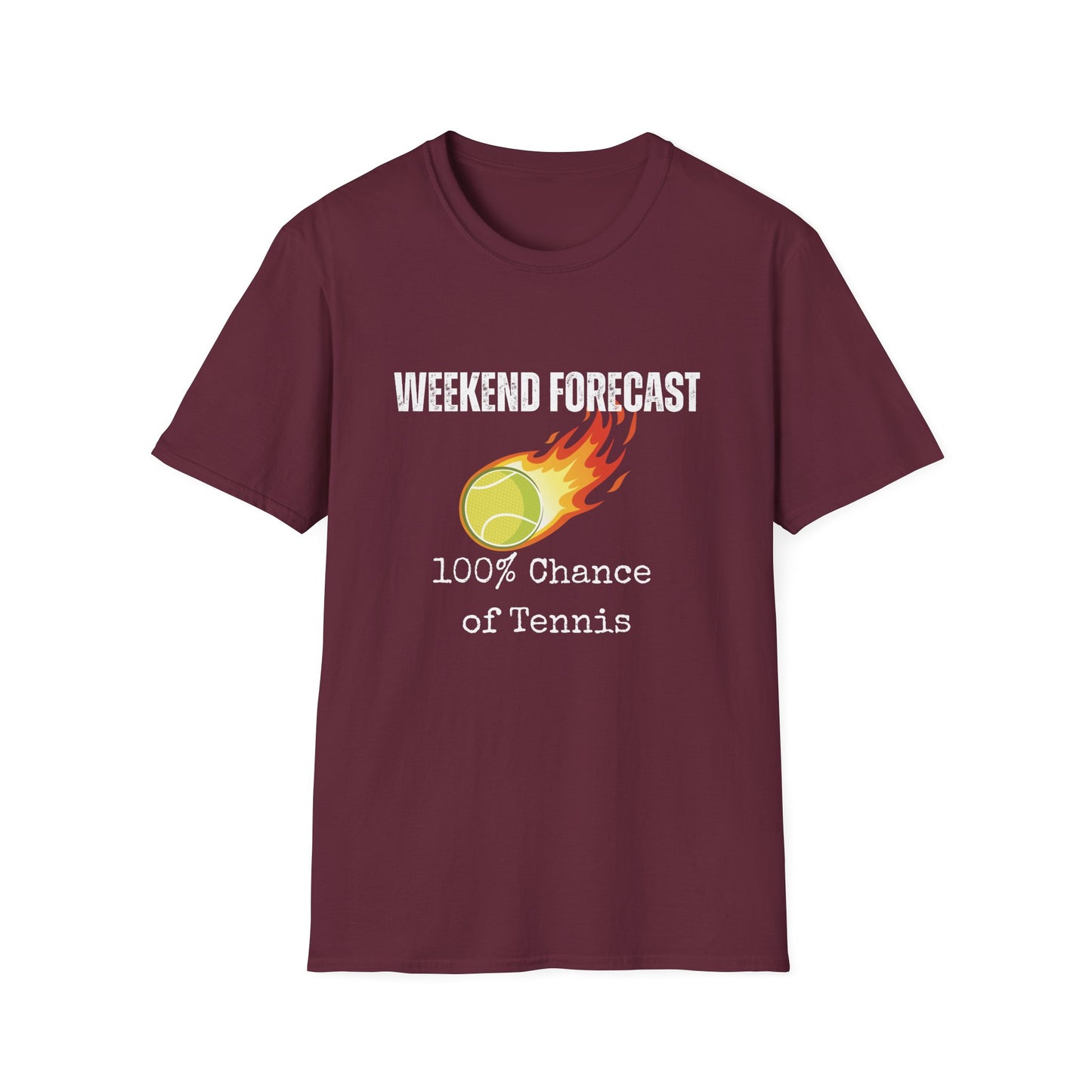 Weekend Forecast: 100% Chance of Tennis T-Shirt