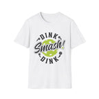 Dink-Smash-Dink Pickleball T-Shirt