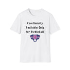 Emotionally Available Only For Pickleball T-Shirt