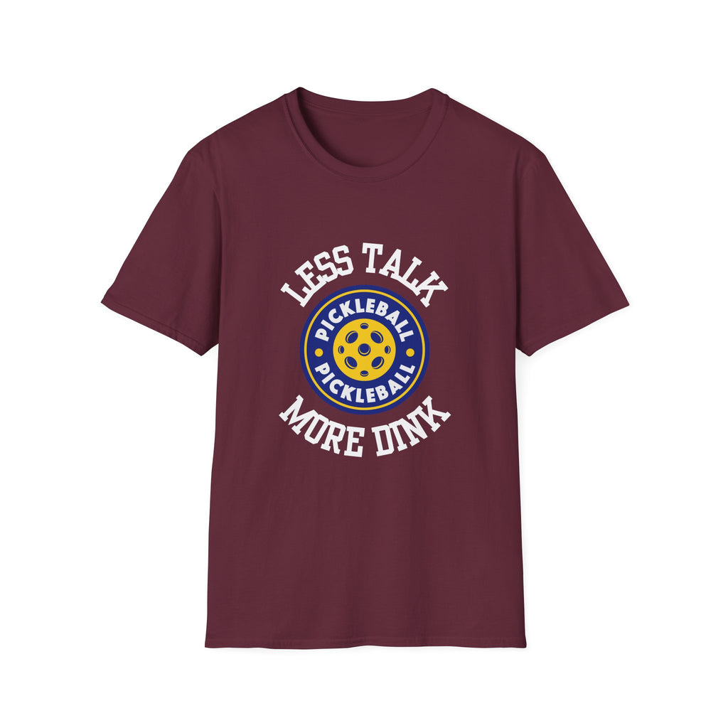 Less talk, More Dink Pickleball T-Shirt