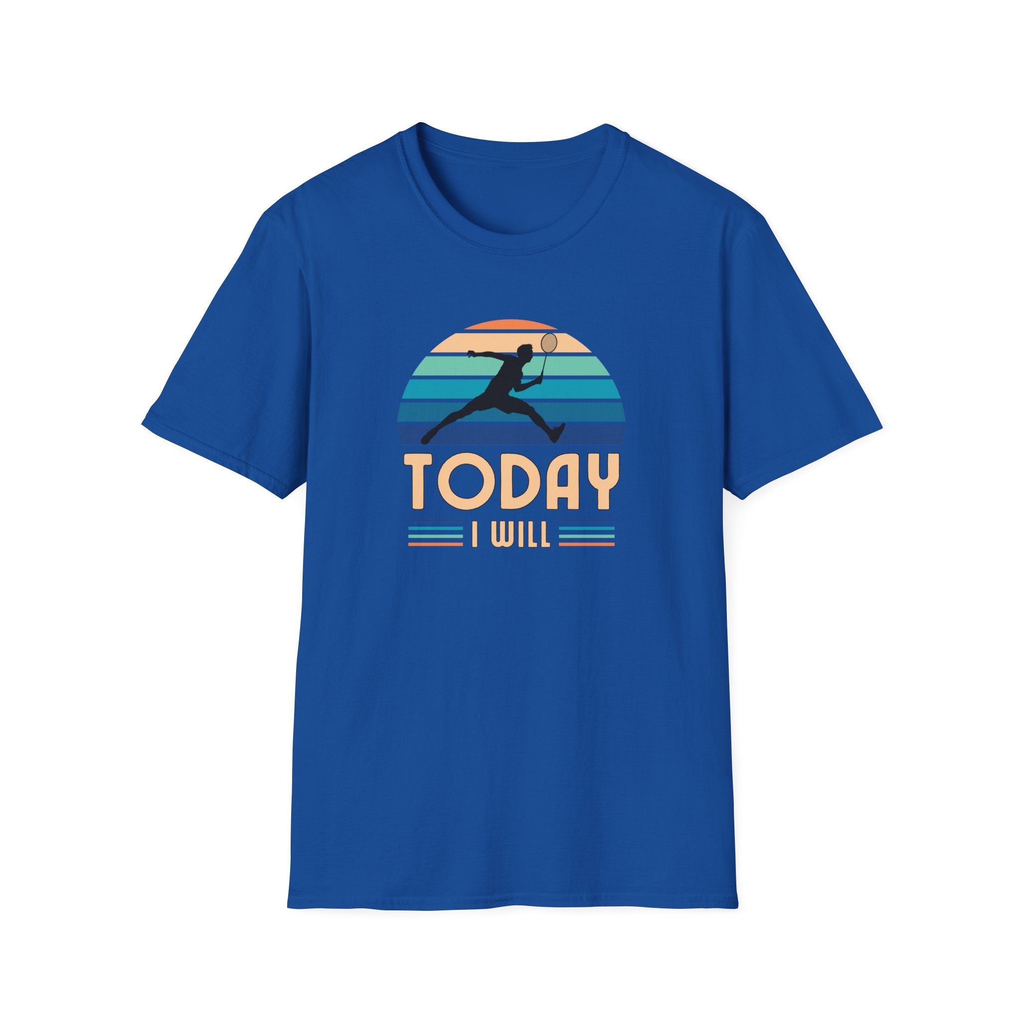 Badminton - Today I Will (Male) T-shirt