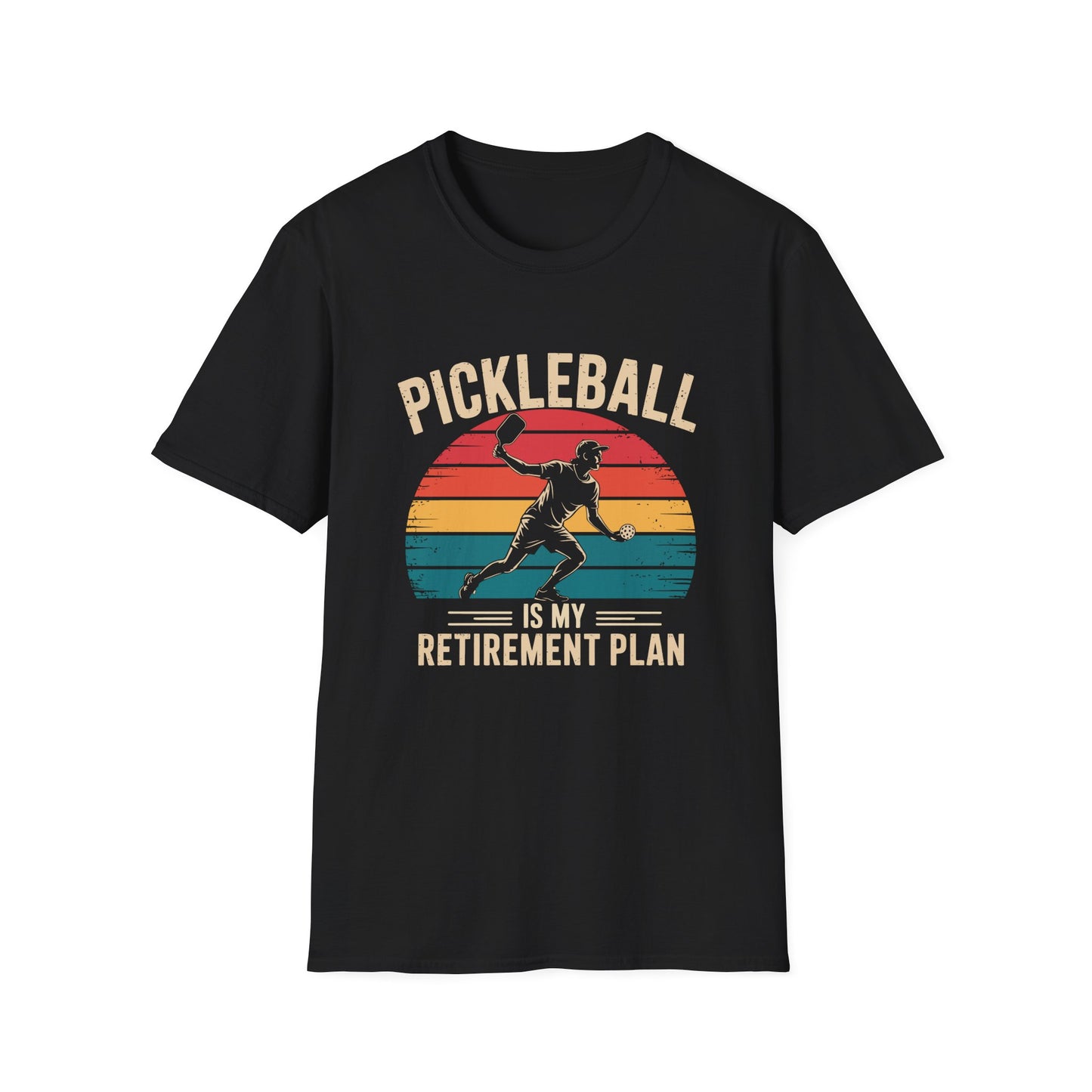 Pickleball is my Retirement Plan T-Shirt