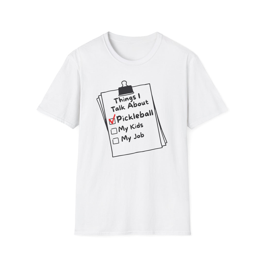 Things I Talk About: Pickleball T-Shirt