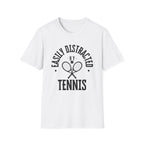 Easily Distracted by Tennis T-Shirt