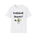 Pickleball Anyone Funny T-Shirt