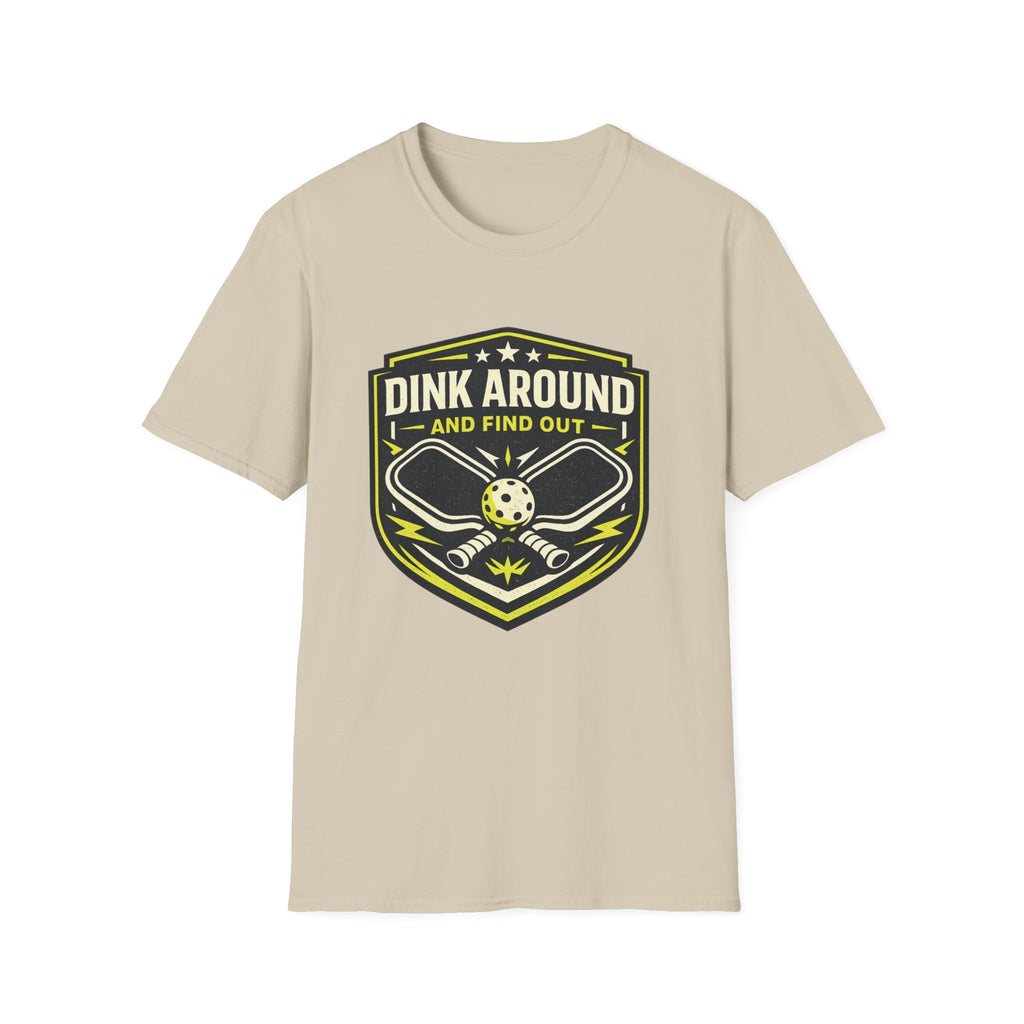 Dink Around and Find Out Pickleball T-Shirt