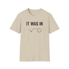 It Was In - Tennis T-Shirt