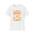 I Play Pickleball Because I Like it, Not Because I'm Good At It T-Shirt