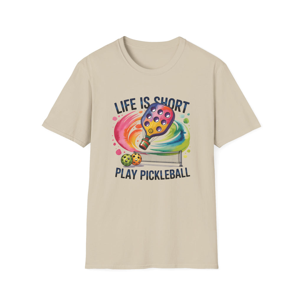 Life is Short, Play Pickleball T-Shirt
