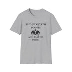 The Net Giveth Points and Taketh Pride Pickleball T-Shirt