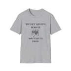 The Net Giveth Points and Taketh Pride T-Shirt