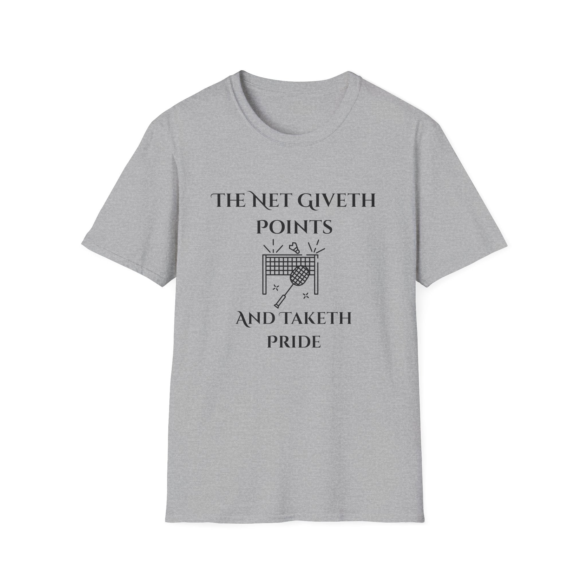 The Net Giveth Points and Taketh Pride T-Shirt