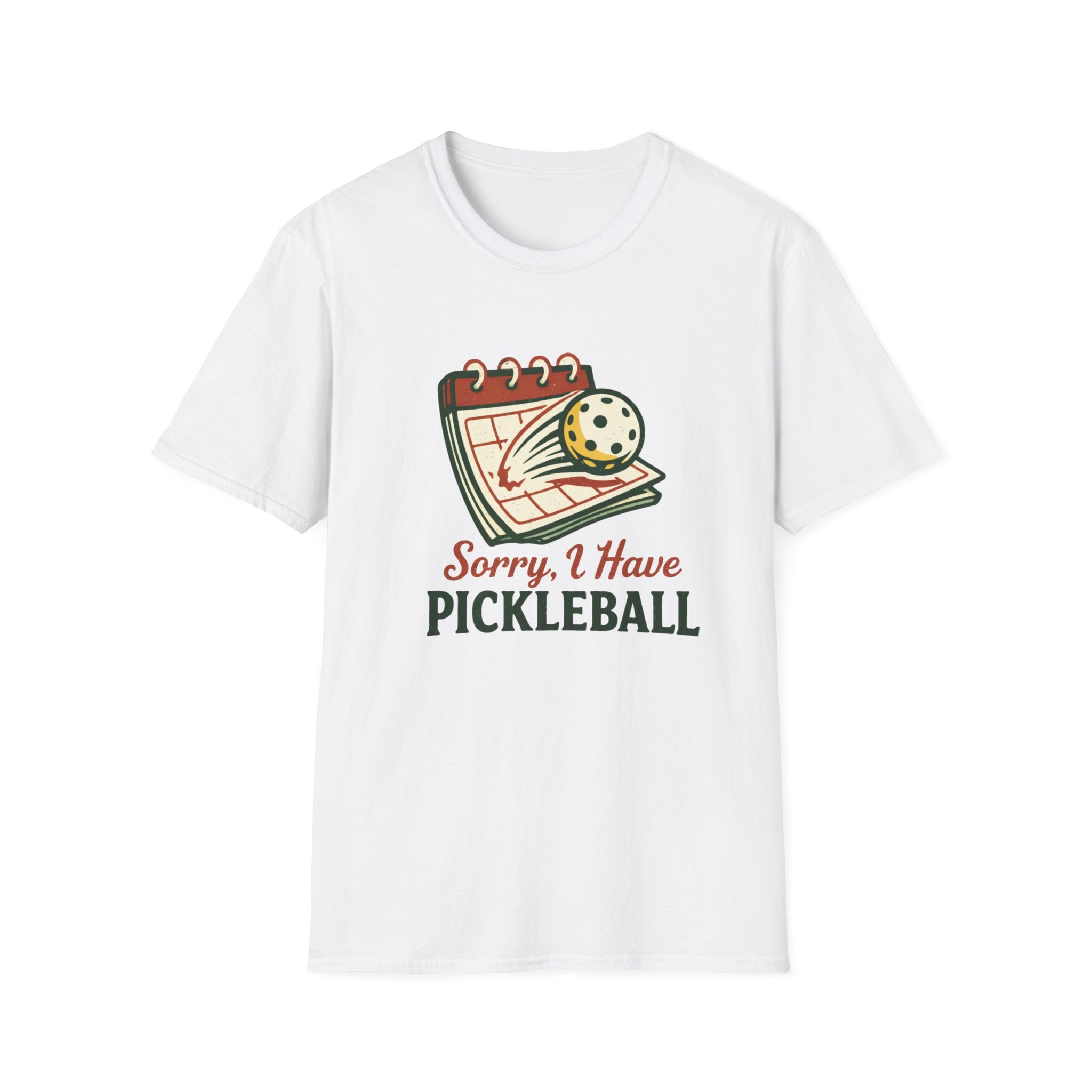 Sorry, I Have Pickleball T-Shirt
