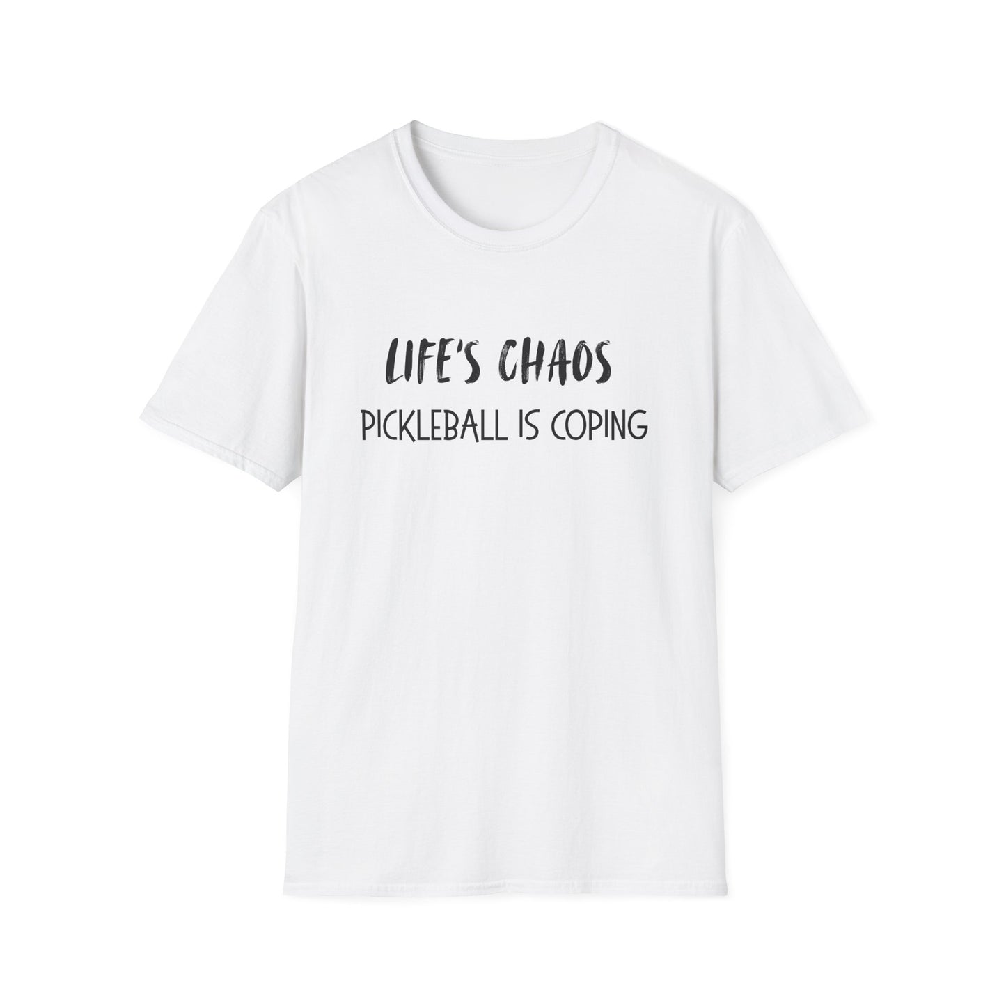 Life's Chaos, Pickleball is Coping T-Shirt